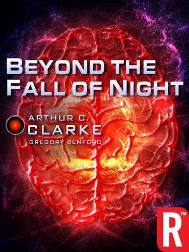 Beyond The Fall Of Night Ebook Clarke Arthur C Benford Gregory