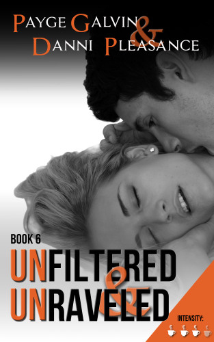 Unfiltered And Unraveled Danni Pleasance Galvin Payge