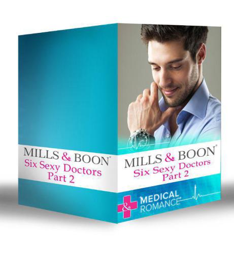 Six Sexy Doctors Part 2 Mills Boon Ebook Collections Posh Doc Claims His Bride Surgeon Boss Surprise Dad Childrens Doctor Society Bride His Bride The Rebel Surgeons Proposal Fraser Anne Lynn Janice Neil Joanna Matthews Jessica