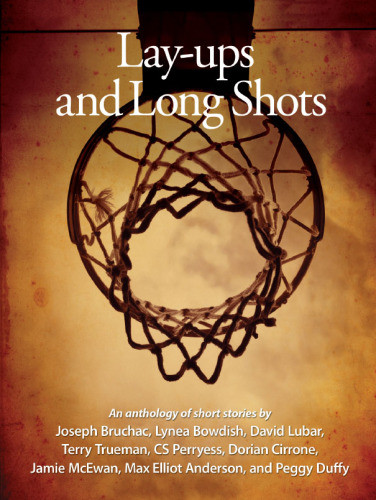 Layups And Long Shots Eight Short Stories Lubar David