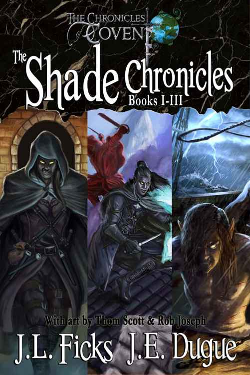 Shade Omnibus Books 13 Of The Shade Chronicles The Chronicles Of Covent Kindle Ficks J L Dugue J E