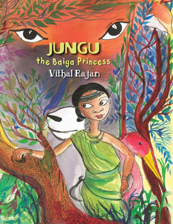 Jungu The Baiga Princess First Edition Rajan Vithal