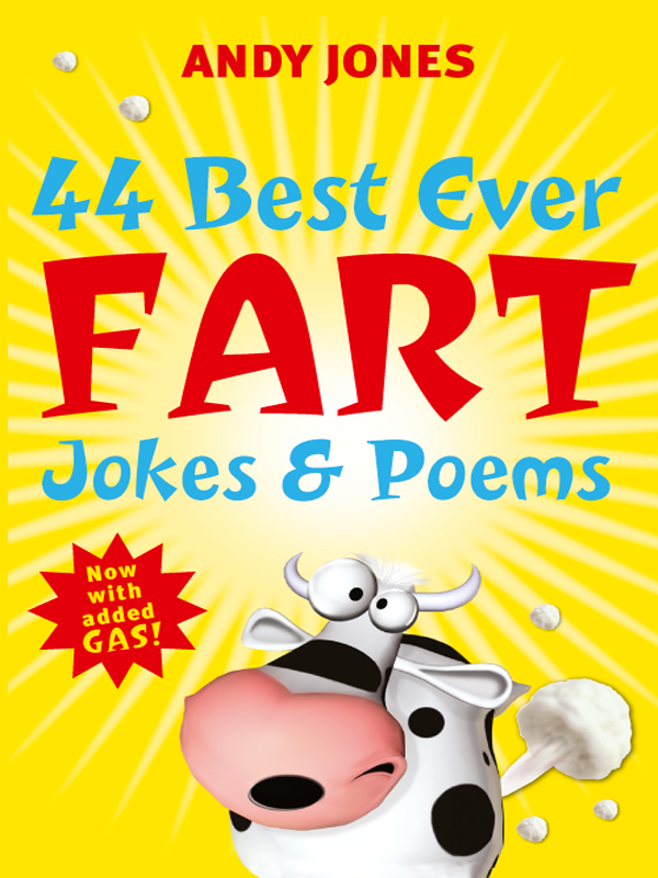 44 Best Ever Fart Jokes Poems Jones Andy