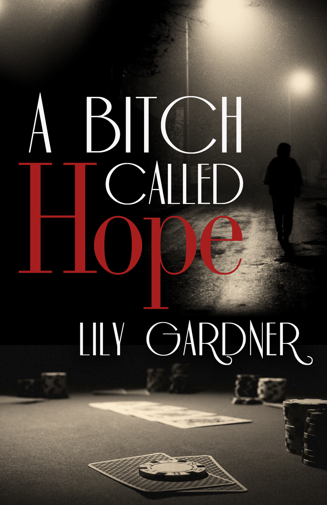 A Bitch Called Hope Gardner Lily