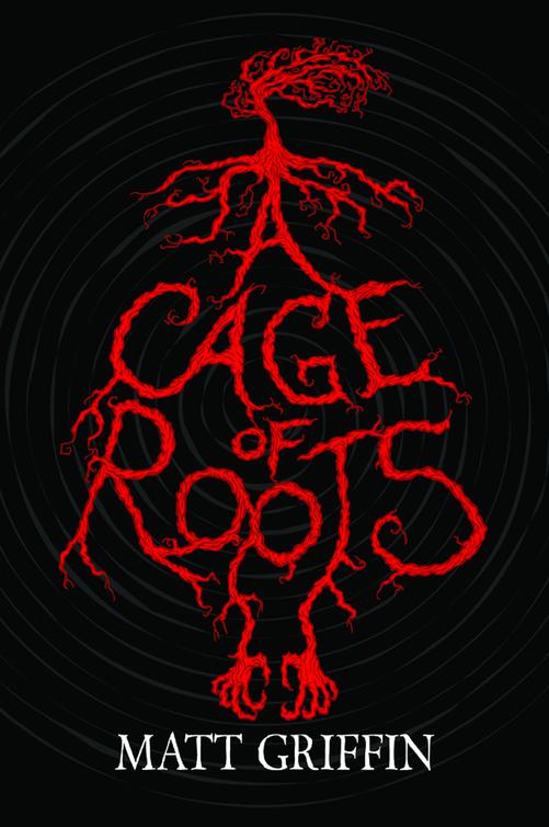 A Cage Of Roots Griffin Matt