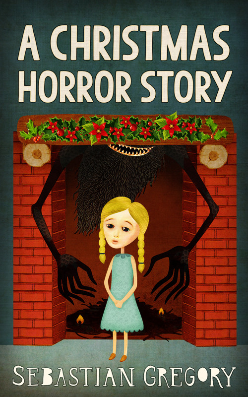 A Christmas Horror Story Gregory Sebastian