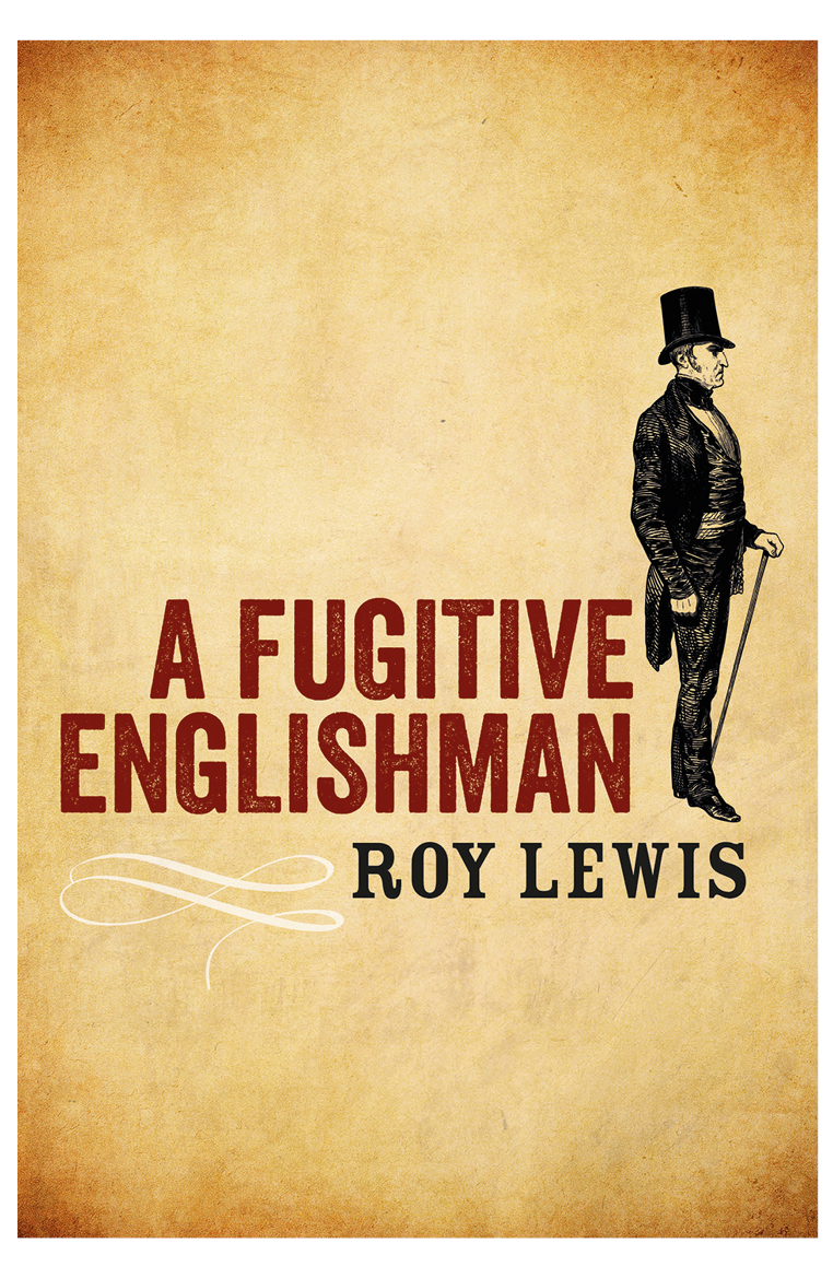 A Fugitive Englishman Roy Lewis