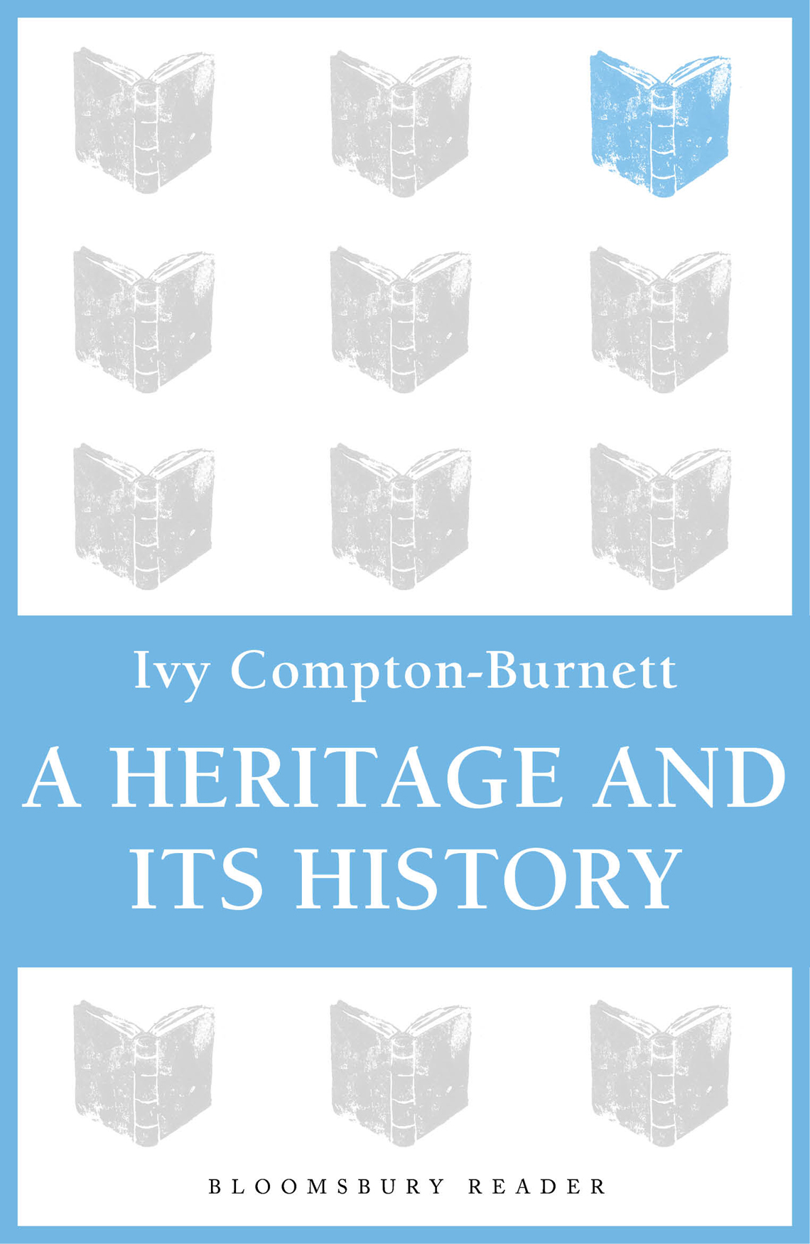 A Heritage And Its History Ivy Comptonburnett