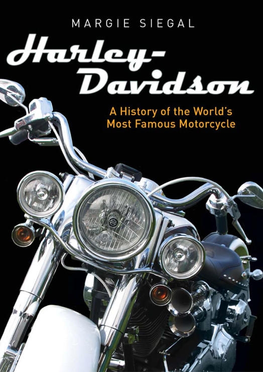 A History Of The Worlds Most Famous Motor Harleydavidson