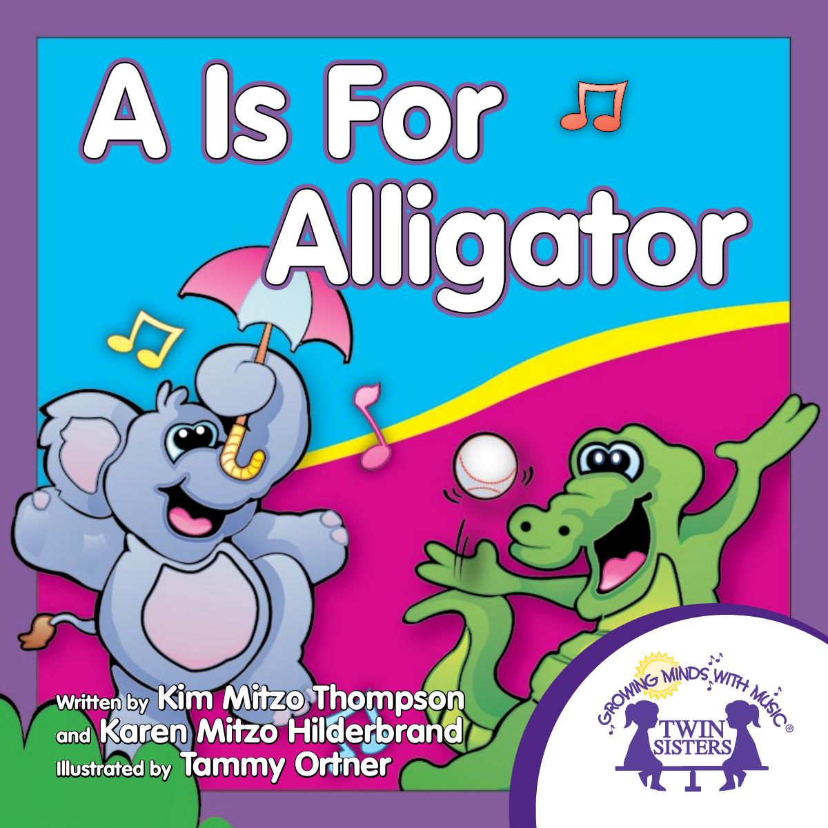 A Is For Alligator Thompson Kim Mitzo