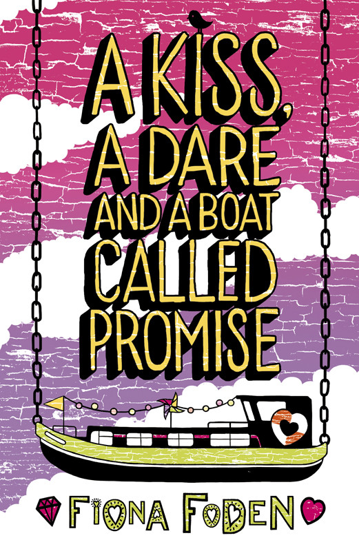 A Kiss A Dare And A Boat Called Promise 1st Edition Foden Fiona