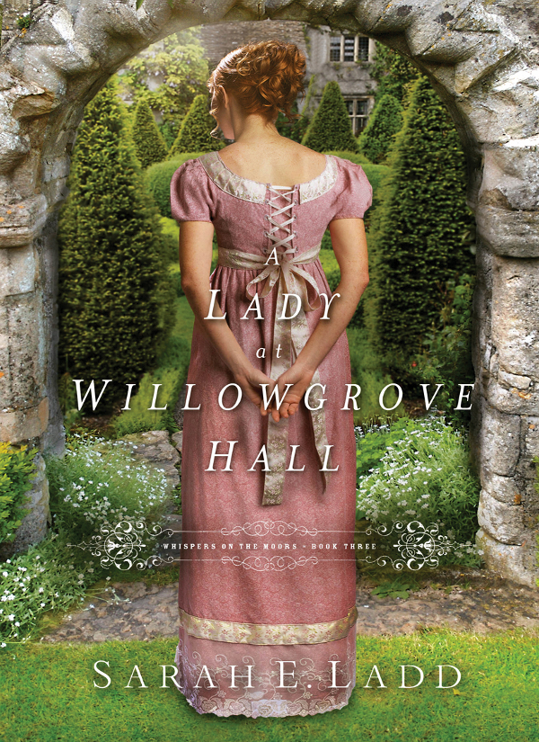 A Lady At Willowgrove Hall Ladd Sarah E
