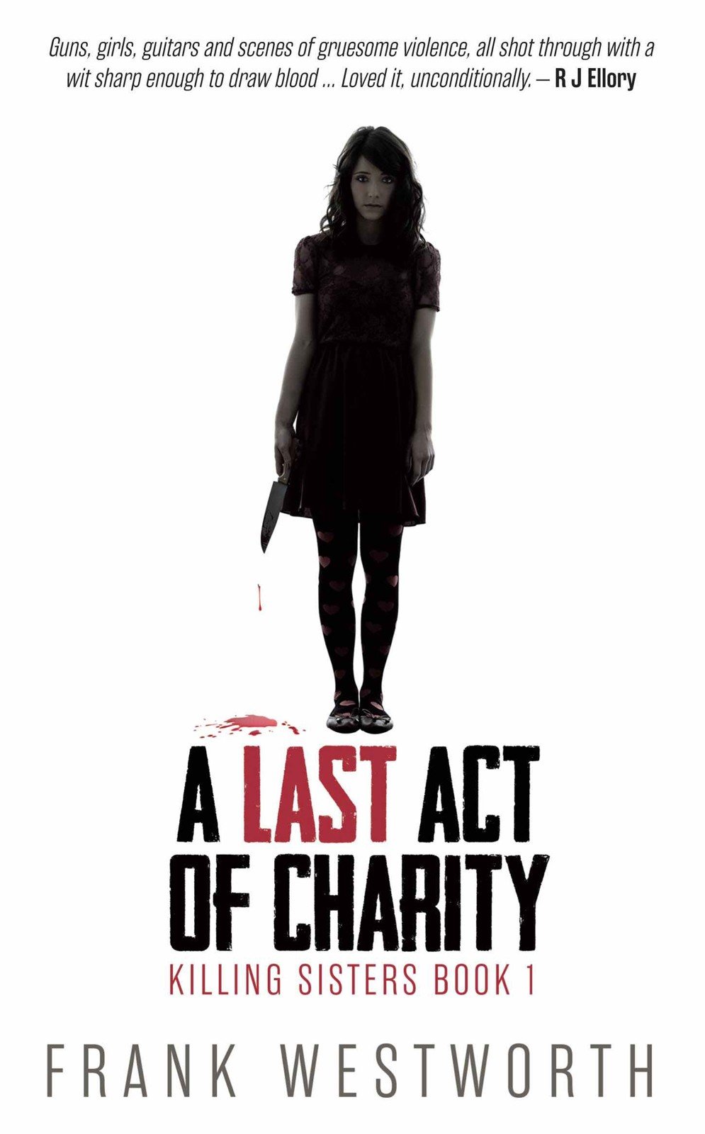 A Last Act Of Charity Westworth Frank