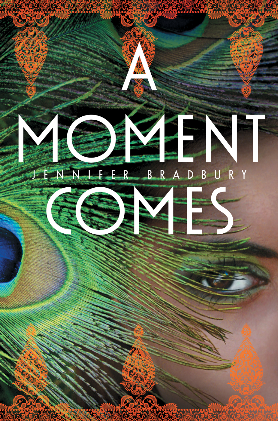 A Moment Comes Bradbury Jennifer