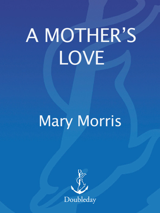 A Mothers Love Morris Mary