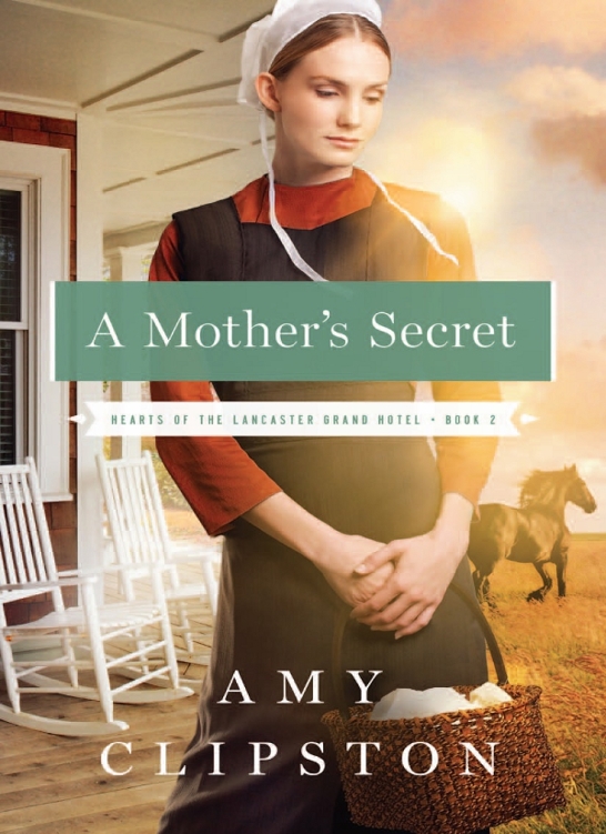A Mothers Secret Clipston Amy