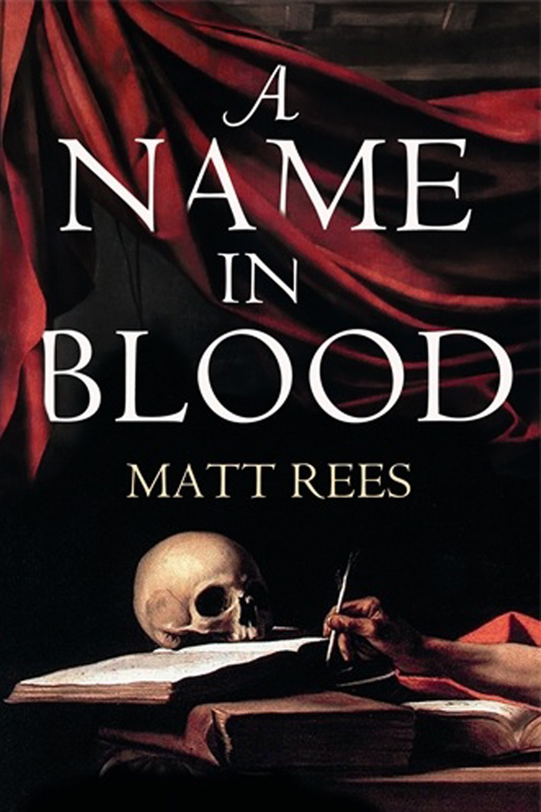 A Name In Blood Matt Rees