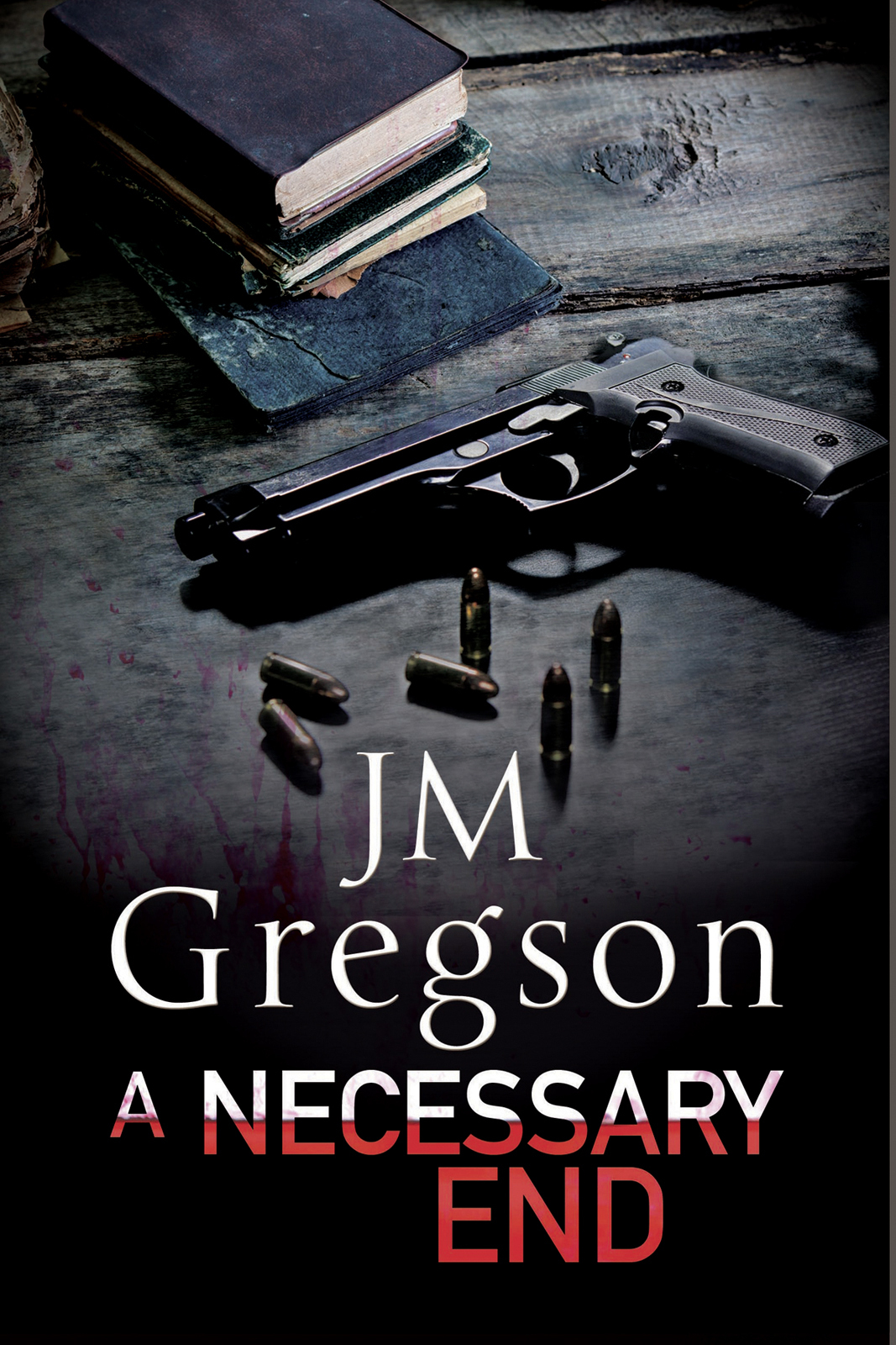 A Necessary End Chief Inspector Peach Mystery 18 J M Gregson