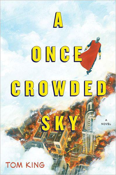 A Once Crowded Sky King Tom Fowler Tom