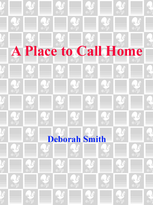 A Place To Call Home Smith Deborah