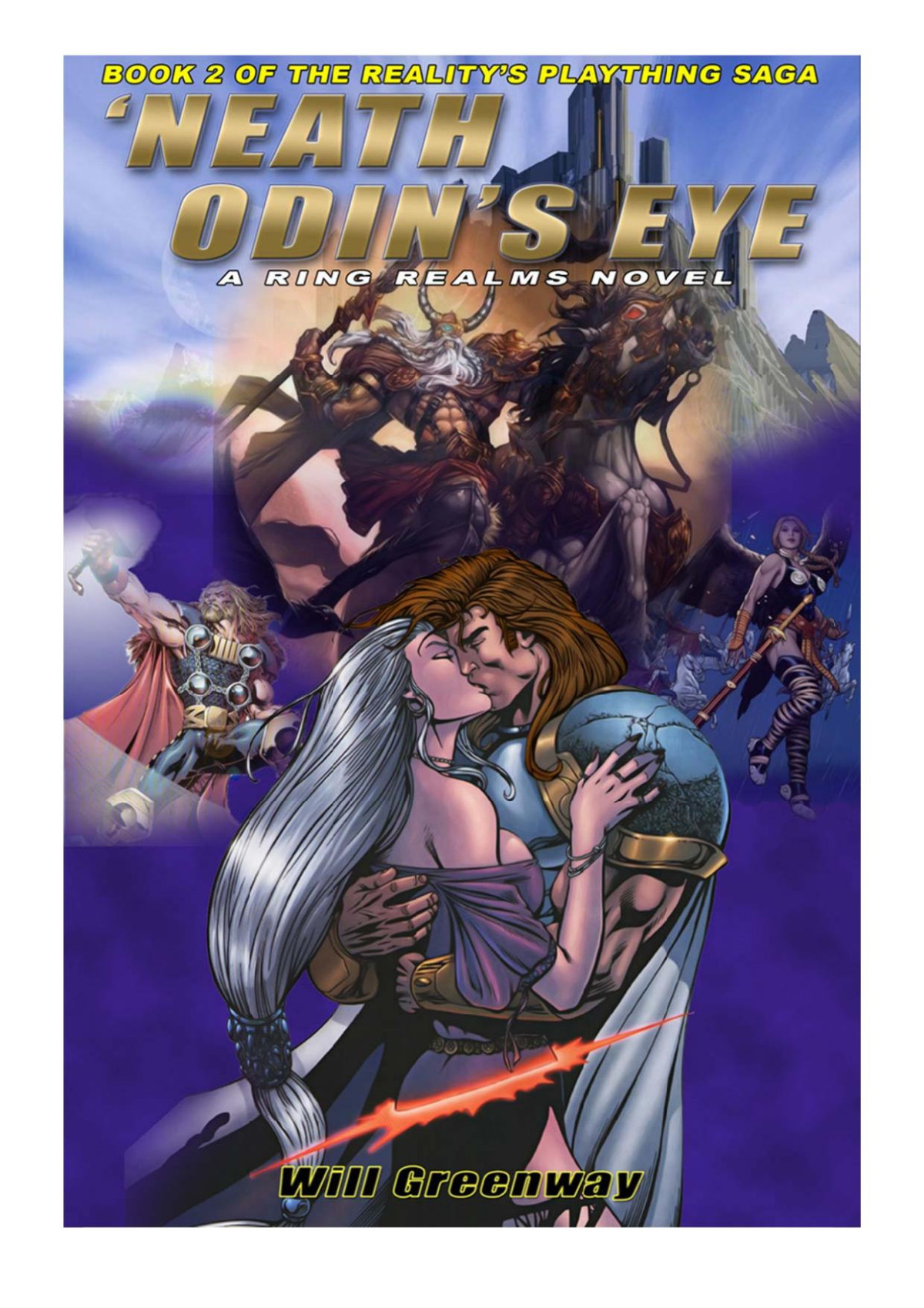 A Ring Realms Novel Realitys Plaything Series Book 2 Neath Odins Eye Greenway Will