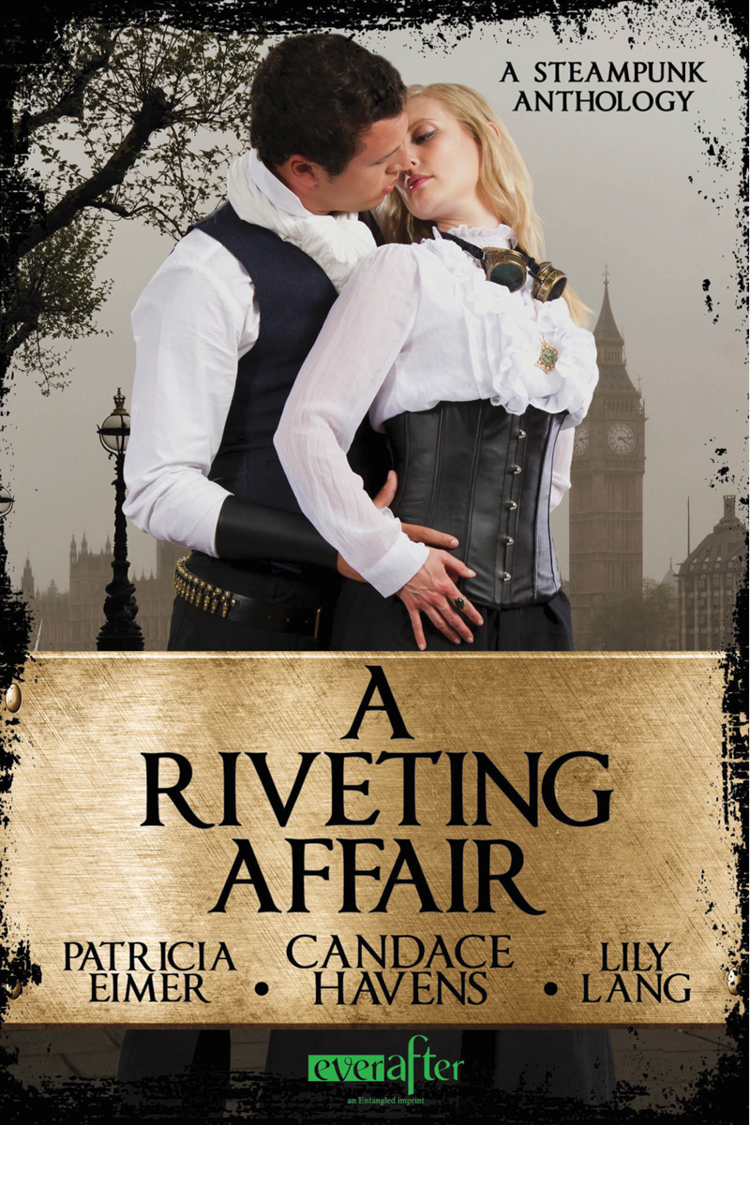 A Riveting Affair Demon Express The Clockwork Bride Beauty And The Clockwork Beast Havens Candace Eimer Patricia Lang Lily