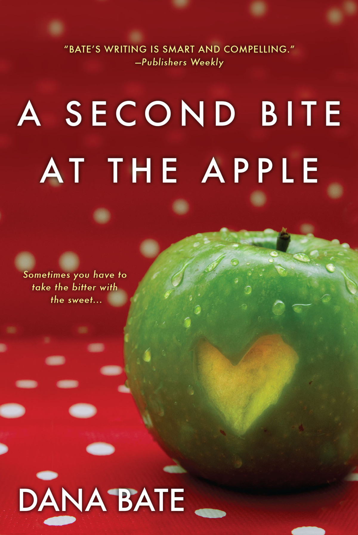 A Second Bite At The Apple Bate Dana