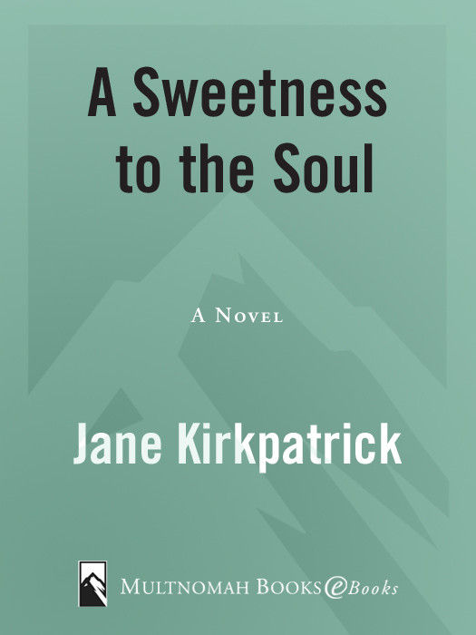 A Sweetness To The Soul Kirkpatrick Jane