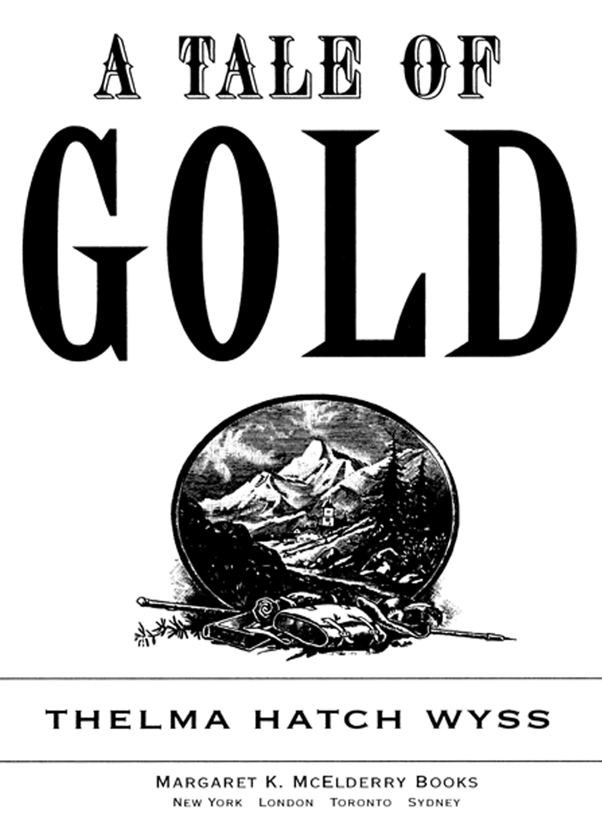 A Tale Of Gold Wyss Thelma Hatch