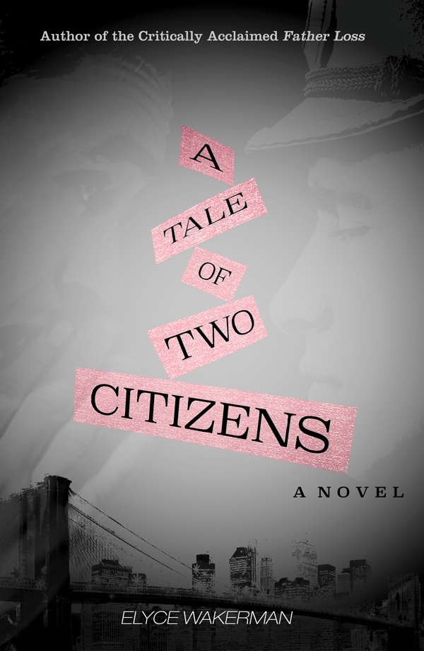 A Tale Of Two Citizens Wakerman Elyce