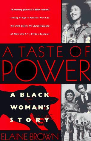 A Taste Of Power A Black Womans Story Elaine Brown