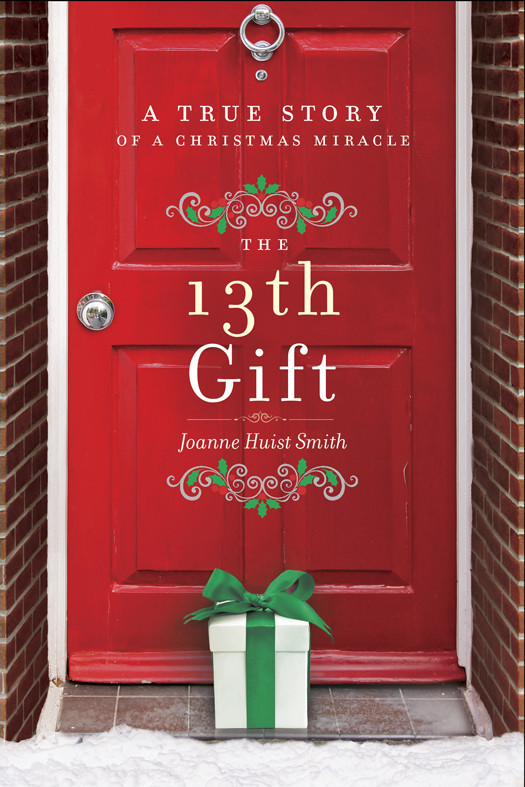 A True Story Of A Christmas Miracle Smith Joanne Huist