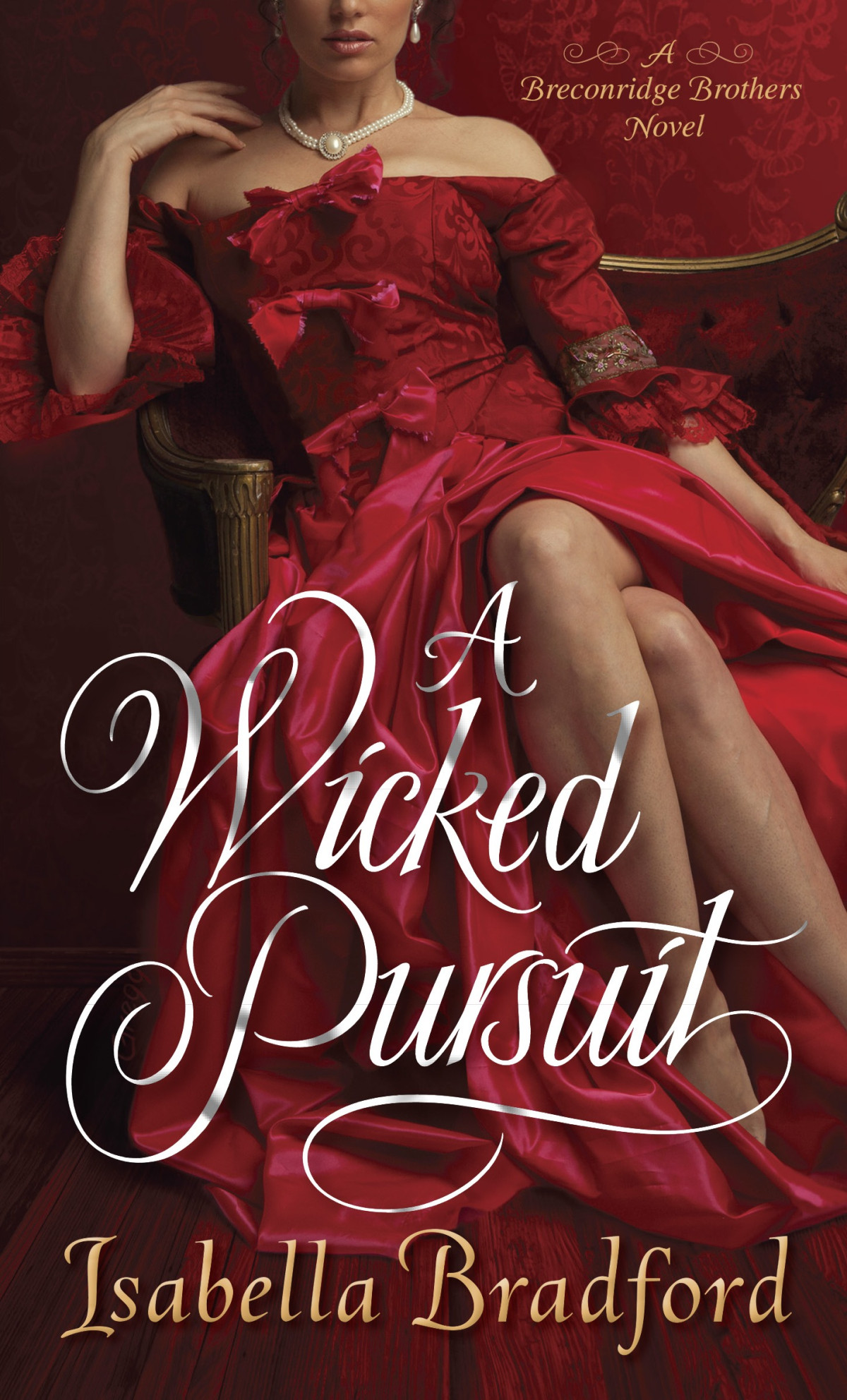 A Wicked Pursuit Us Bradford Isabella