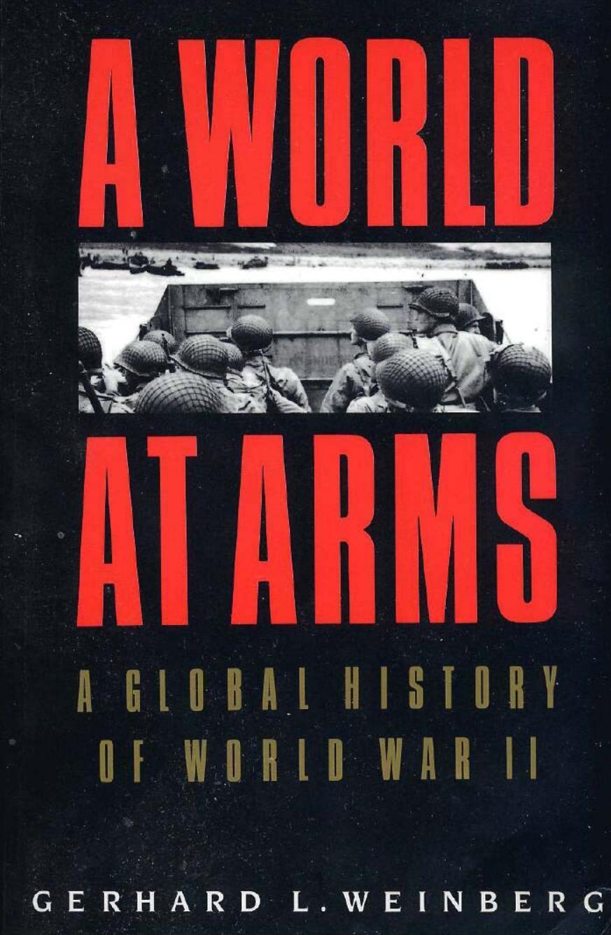 A World At Armsa Global History Of World War Ii Weinberg Gerhard L