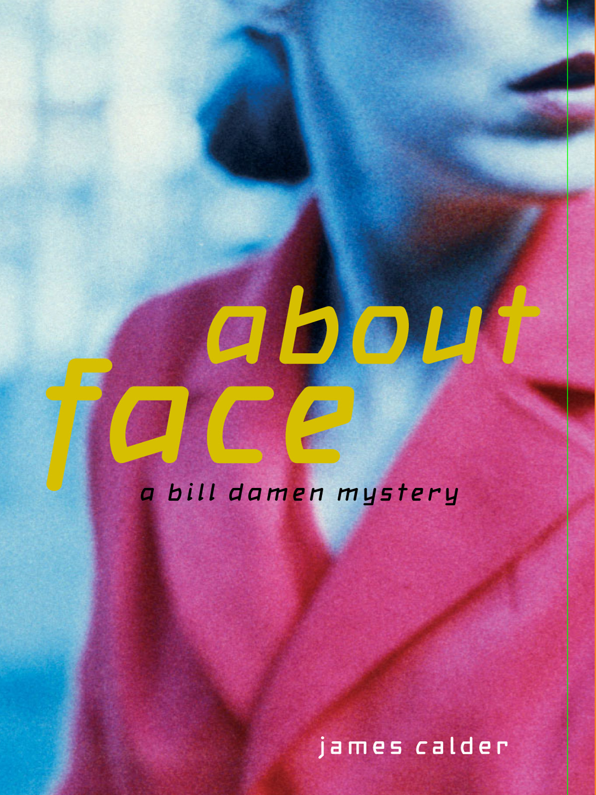 About Face Calder James
