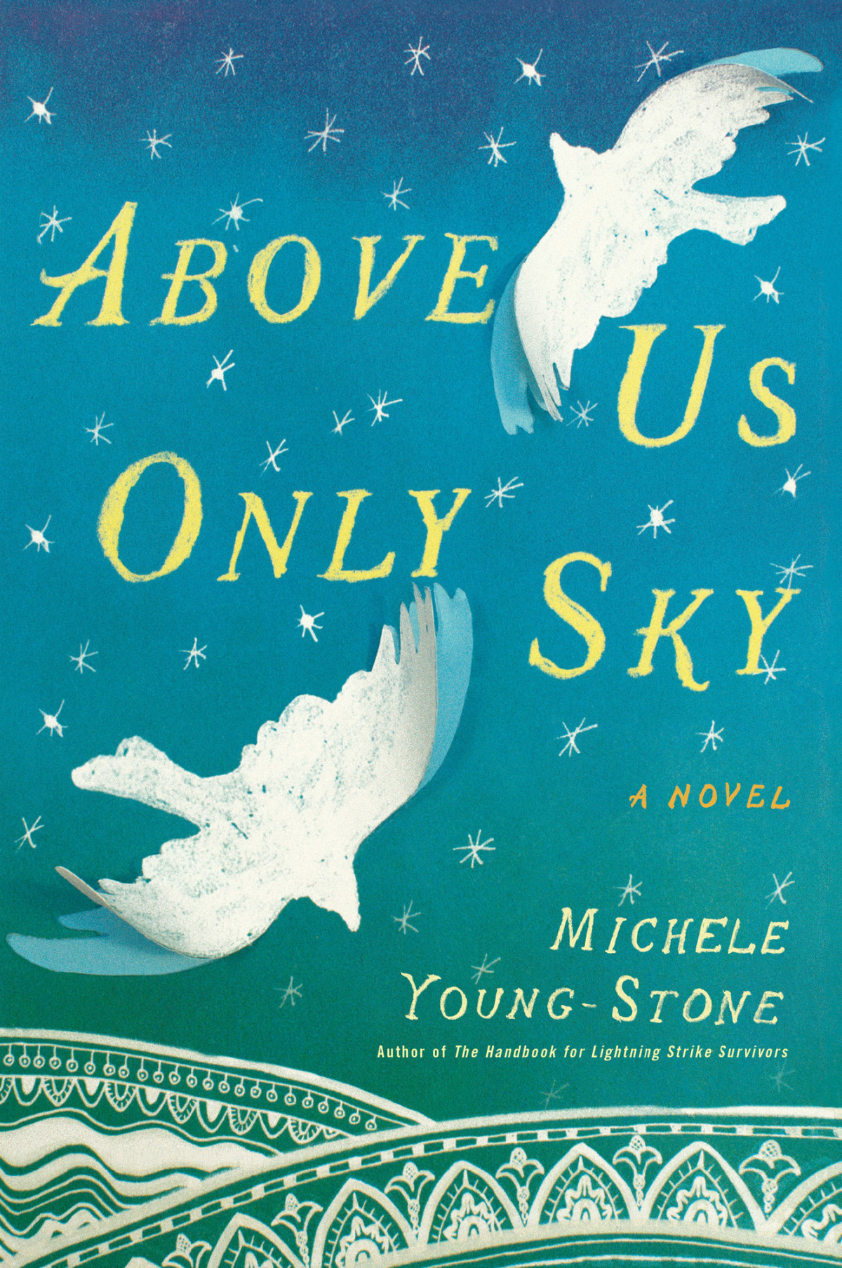 Above Us Only Sky Youngstone Michele