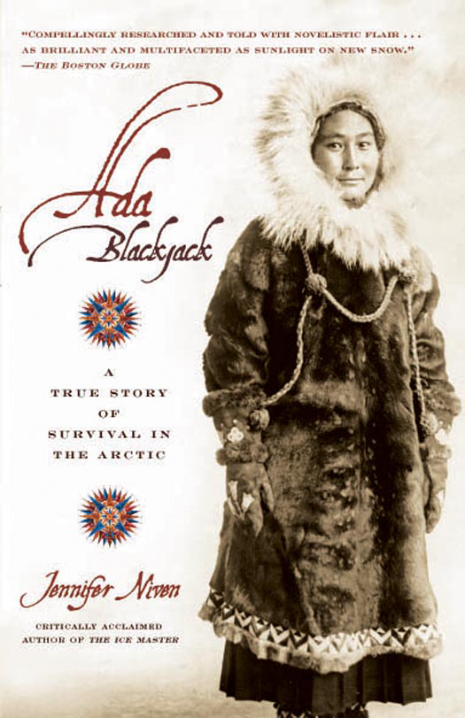 Ada Blackjack A True Story Of Survival In The Arctic Niven Jennifer
