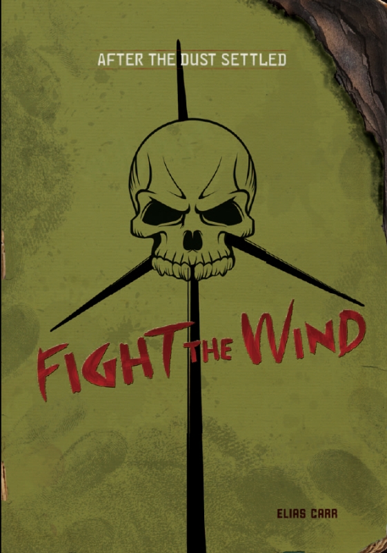 After The Dust Settled Fight The Wind Karre Andrew