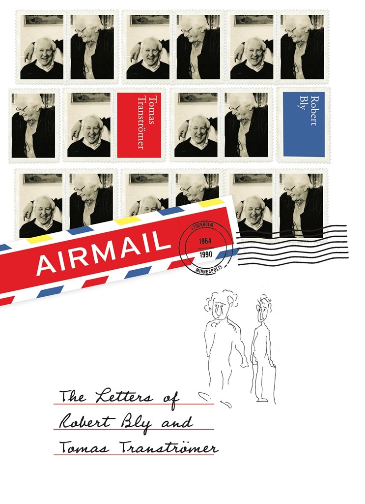 Airmail The Letters Of Robert Bly And Tomas Transtromer Bly Robert Transtromer Tomas