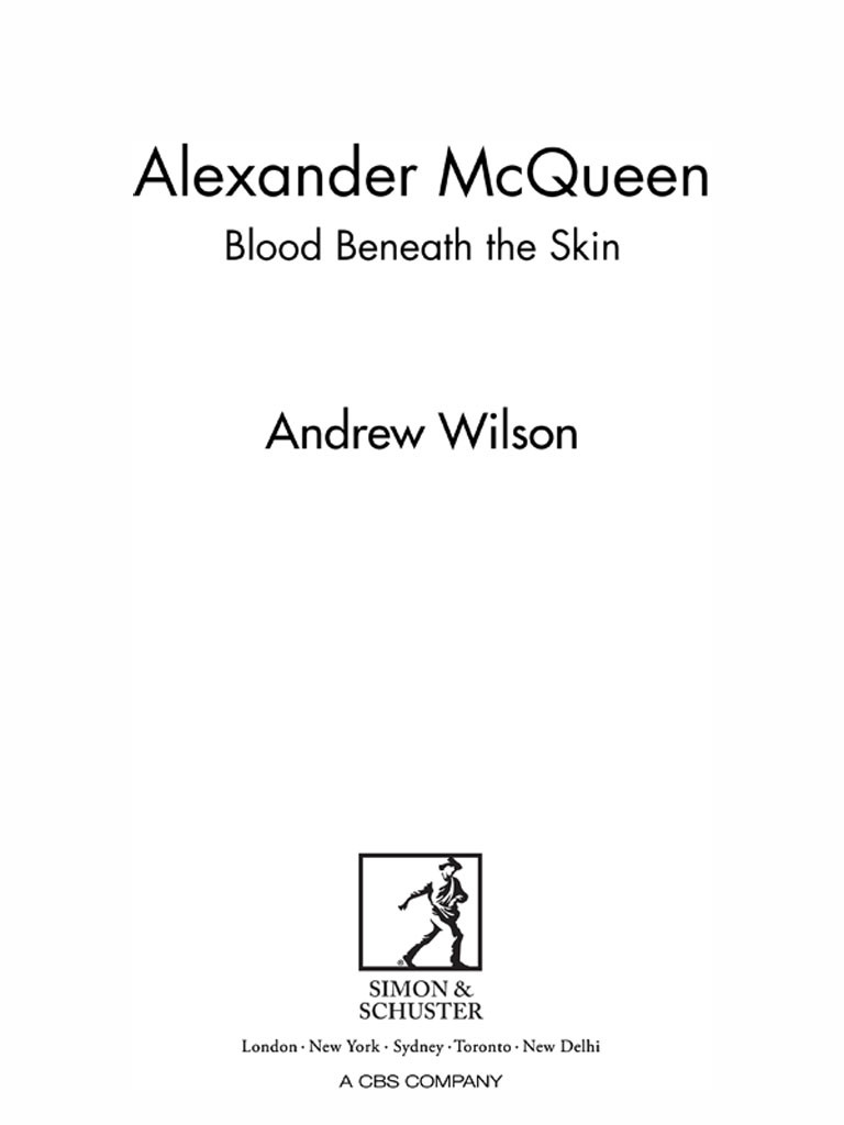 Alexander Mcqueen Blood Beneath The Skin 1st Edition Andrew Wilson