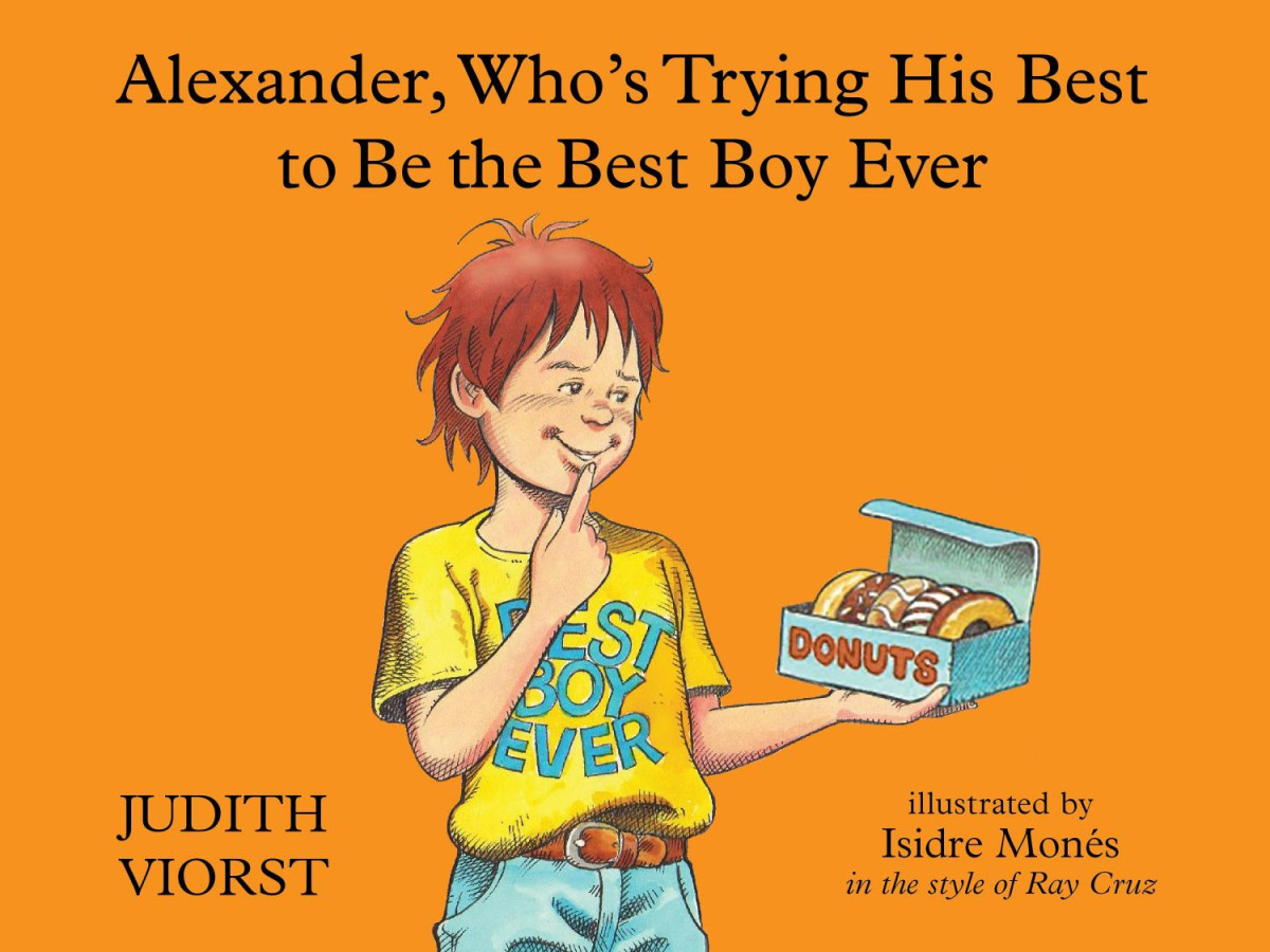 Alexander Whos Trying His Best To Be The Best Boy Ever Viorst Judith