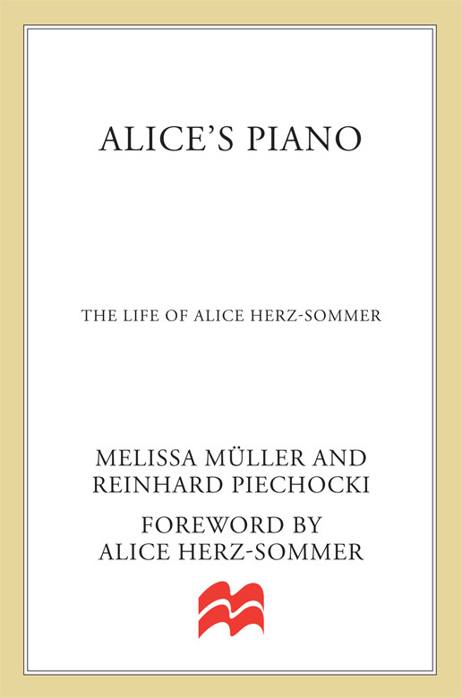 Alices Piano The Life Of Alice Herzsommer Muller Melissa Piechocki Reinhard