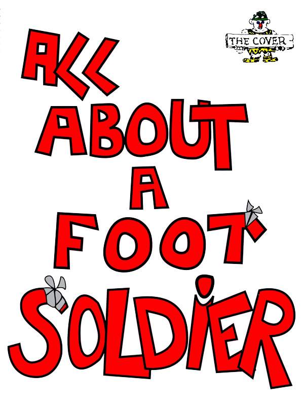 All About A Foot Soldier Chandler Roy F