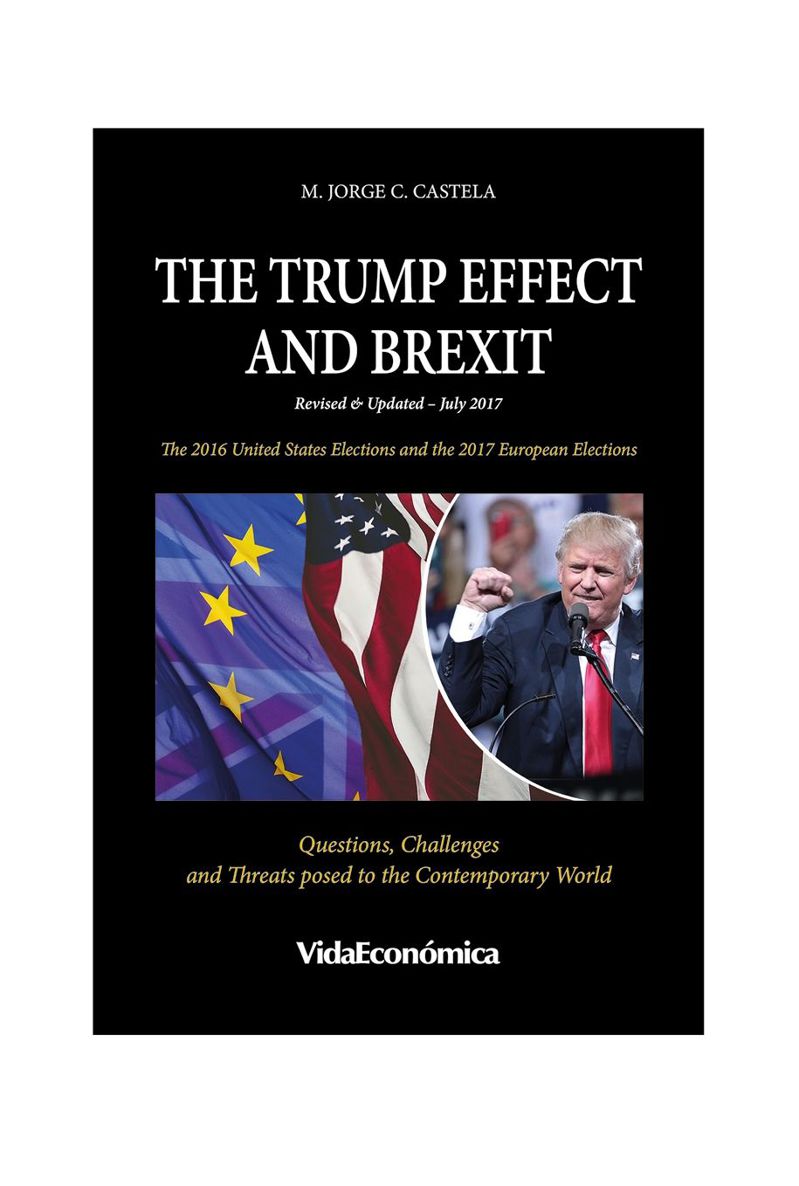 The Trump Effect And Brexit The 2016 United States Elections And The 2017 European Elections Jorge C Castela