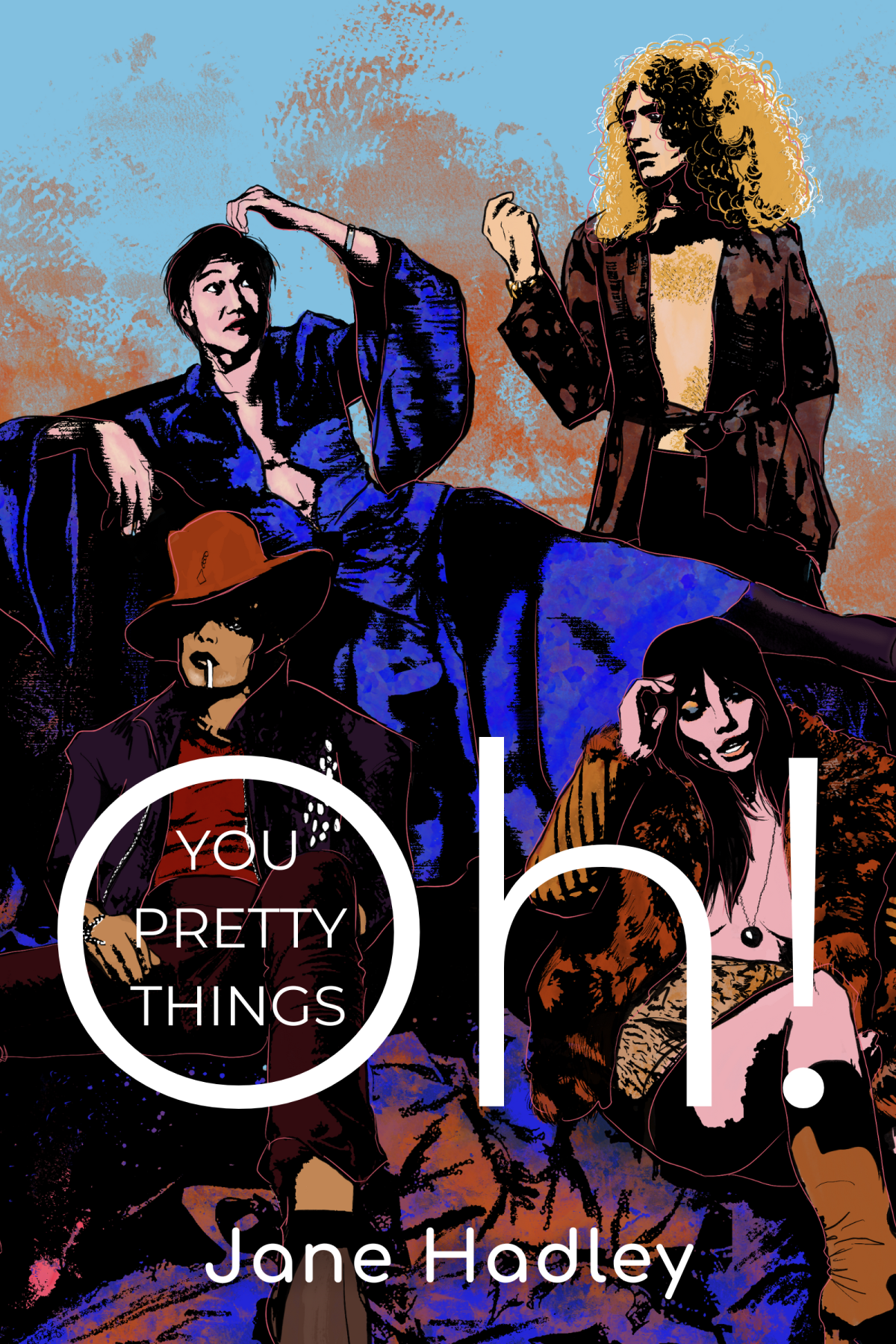 Oh You Pretty Things Jane Hadley