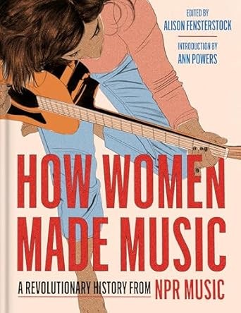 How Women Made Music National Public Radio Inc