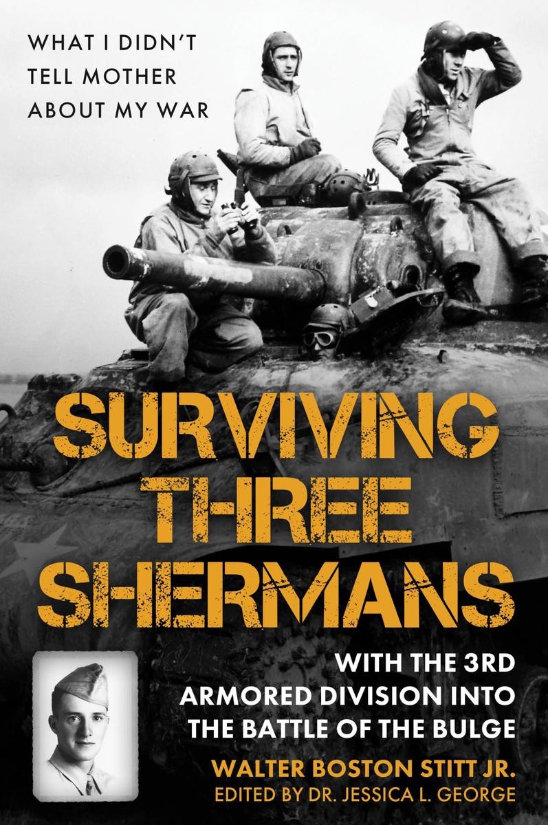 Surviving Three Shermans Walter Boston Stitt