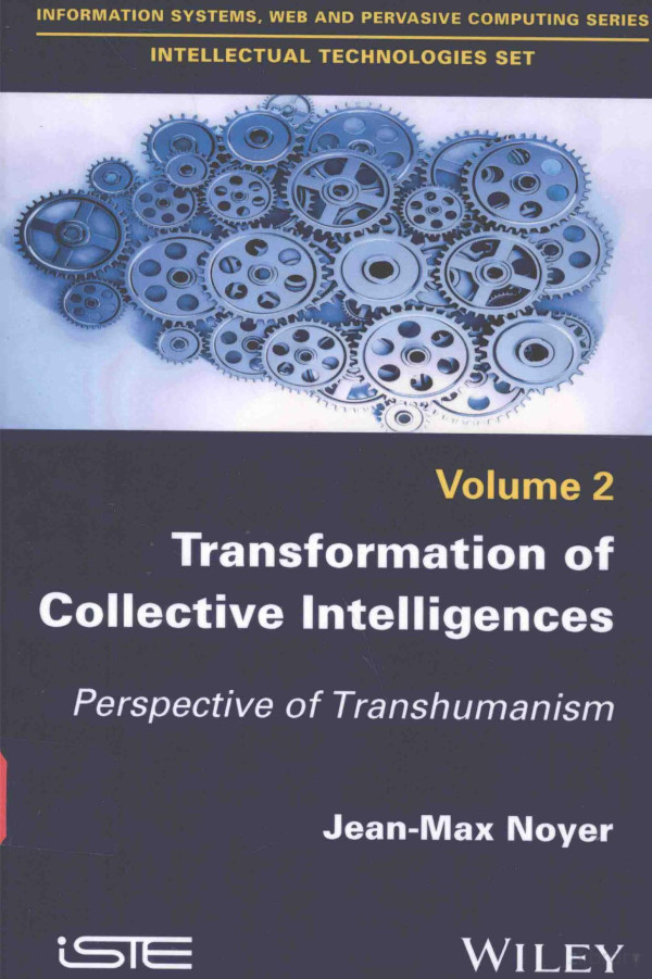 Transformation Of Collective Intelligences Perspective Of Transhumanism 2016th Edition Jeanmax Noyer