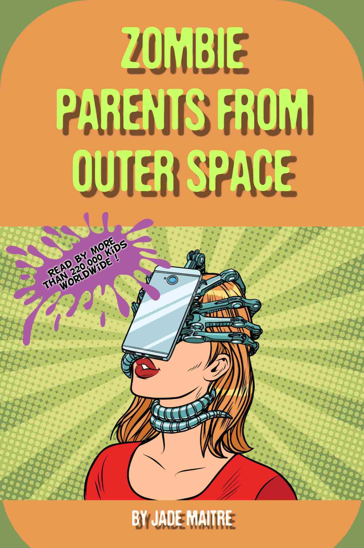 Zombie Parents From Outer Space Jade Maitre