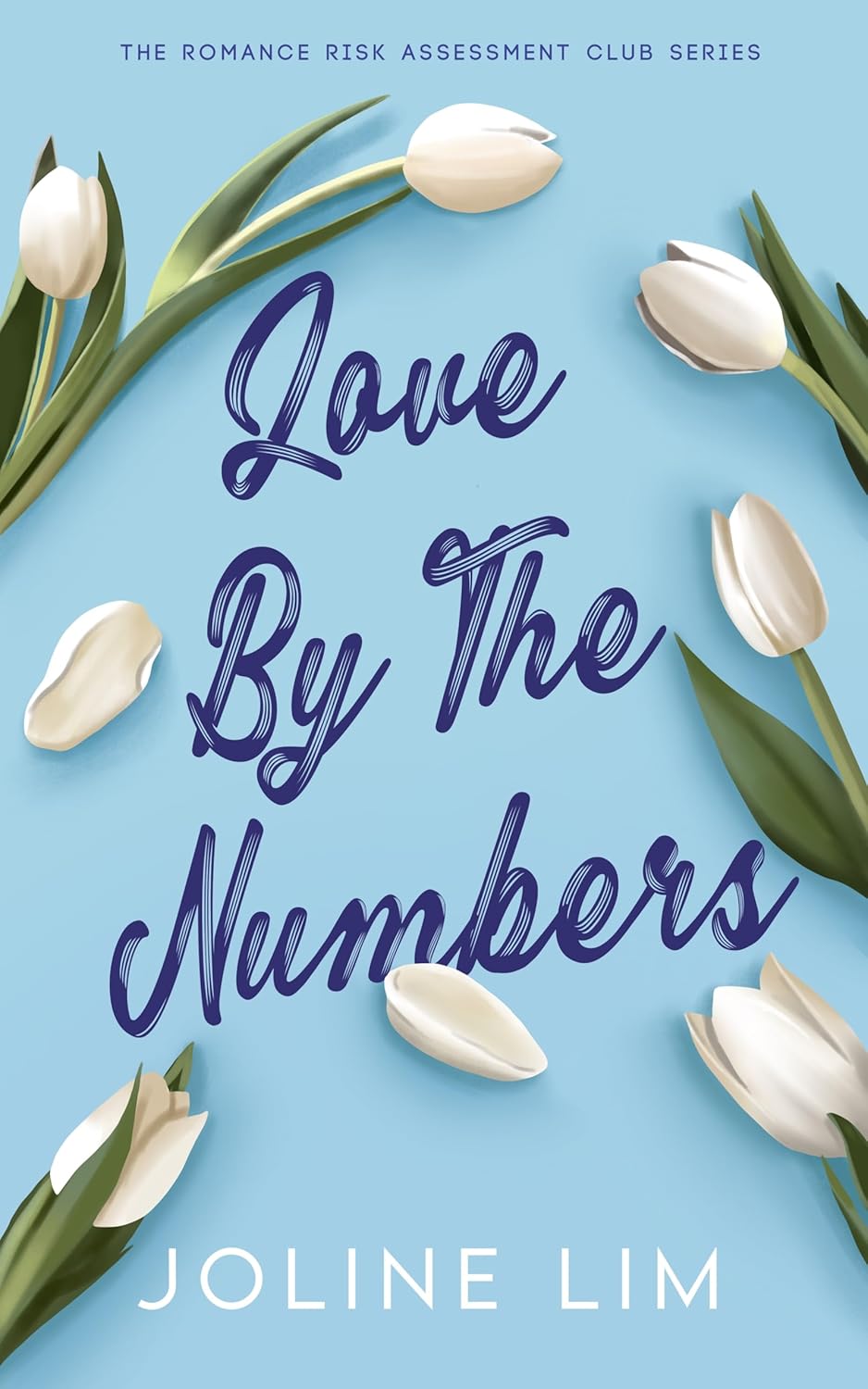 Love By The Numbers The Romance Risk Assessment Club Book 1 Joline Lim